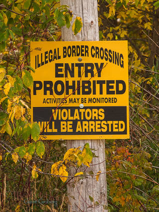 This is one of the signs that marks the US Canadian Border